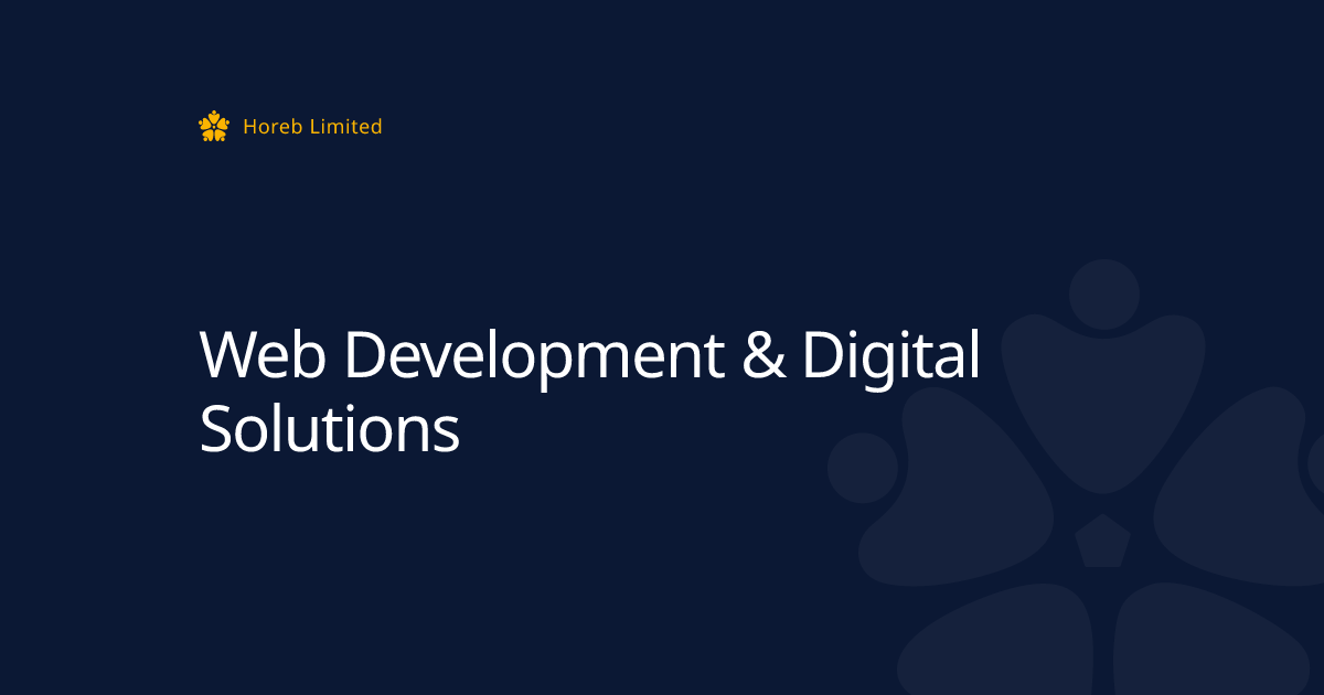 Web Development & Digital Solutions | Horeb Limited